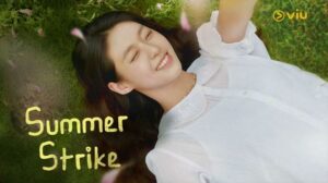 Summer Strike, Drama Korea Romantis yang Bikin Baper dan Penuh Makna